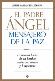 EL PADRE ANGEL. MENSAJERO DE LA PAZ