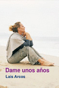 DAME UNOS AÑOS