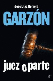 GARZON, JUEZ O PARTE