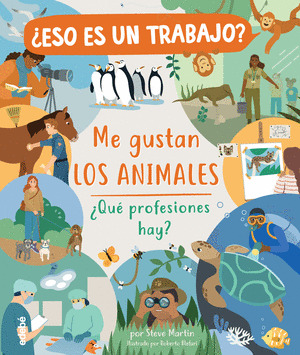 ¿ESO ES UN TRABAJO? ME GUSTAN LOS ANIMALES
