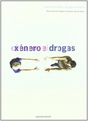 GUIA INFORMATIVA: XENERO E DROGAS