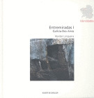 ENTREMIRADAS I. GALICIA-BOS AIRES. IDENTIDADES.