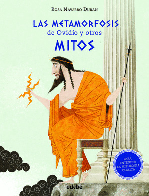 METAMORFOSIS DE OVIDIO Y OTROS MITOS, LAS