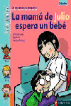 LA MAMA DE JULIO ESPERA BEBE