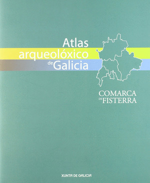 ATLAS ARQUEOLOXICO DE GALICIA. COMARCA DE FISTERRA