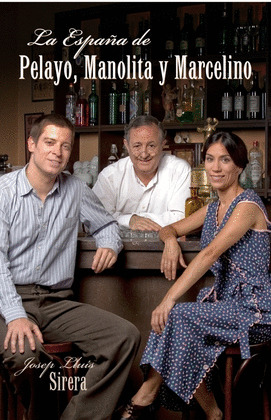 ESPAÑA DE PELAYO, MANOLITA Y MARCELINO, LA