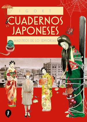CUADERNOS JAPONESES: MAESTROS DE LO SENSORIAL