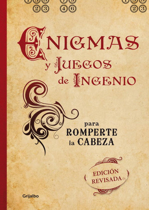ENIGMAS Y JUEGOS DE INGENIO PARA ROMPERTE LA CABEZA