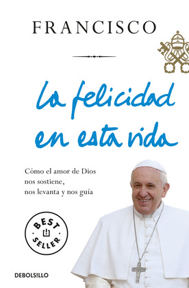 FELICIDAD EN ESTA VIDA, LA