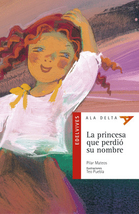 PRINCESA QUE PERDIO SU NOMBRE, LA