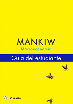 GUÍA DEL ESTUDIANTE. MACROECONOMÍA 6ª ED.