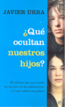 QUE OCULTAN NUESTROS HIJOS (BOL)