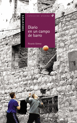 DIARIO EN UN CAMPO DE BARRO - AD.GR-2