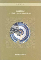 OURENSE. ESTUDOS. A CIDADE, DA ORIXE AO SECULO XVI.
