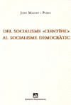 DEL SOCIALISME CIENTÍFIC AL SOCIALISME DEMOCRÀTIC