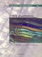 GUIA DE ARQUEOBOTANICA (CON CD)