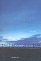 REGRESO A ORIXE. UNHA VIAXE CONTEMPORANEA (CON CD)
