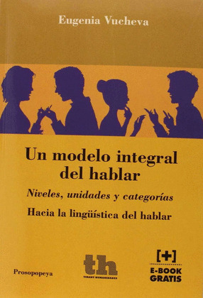 MODELO INTEGRAL DEL HABLAR, UN
