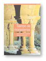 TIEMPO DE MONASTERIOS. LOS MONASTERIOS DE CATALUNYA ALREDEDOR DEL AÑO MIL