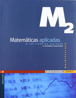 MATEMATICAS APLICADAS CIENCIAS SOCIALES, 2º BACHILLERATO. PROYECTO 2.2