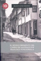 REDESCUBRIMIENTO DO CAMIÑO DE SANTIAGO POR FRANCISCO PONS-SOROLLA, O