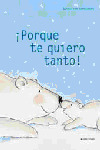 PORQUE TE QUIERO TANTO