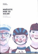 MUEVETE POR TU SALUD. GANA SALUD CON UNA VIDA ACTIVA