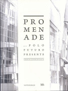 PROMENADE....POLO FUTURO PRESENTE. CIDADE DA CULTURA GALICIA
