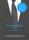MIS HOMBRES Y YO