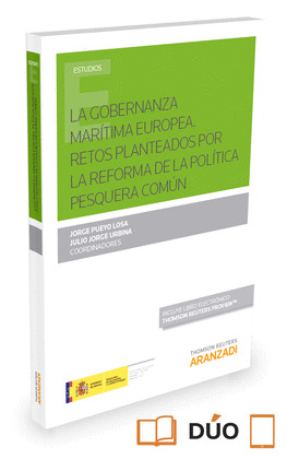 LA GOBERNANZA MARITIMA EUROPEA. RETOS PLANTEADOS POR LA REFORMA DE LA POLITICA P