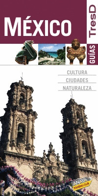 MÉXICO. GUIAS TRESD (2010)