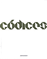 CODICES. XOIAS DAS CATEDRAIS GALEGAS NA IDADE MEDIA