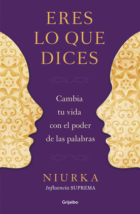 ERES LO QUE DICES