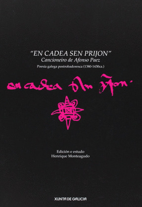 EN CADEA SEN PRIJON. CANCIONEIRO DE AFONSO PAEZ