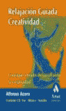 RELAJACION GUIADA. CREATIVIDAD (INC.CD)