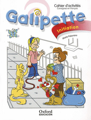 GALIPETTE INITIATION. CAHIER D'ACTIVITES EDITION 2010