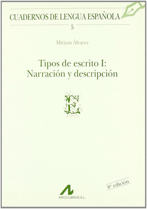 TIPOS DE ESCRITO I: NARRACION Y DESCRIPCION