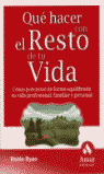 QUE HACER CON EL RESTO DE TU VIDA