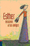 ESTHER RECUPERA A SUS AMIGOS