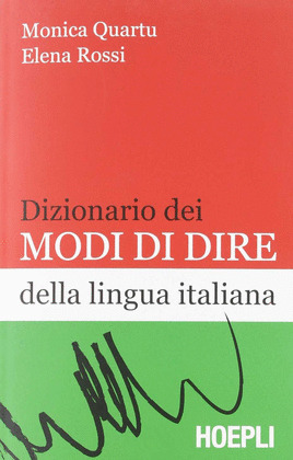 DIZIONARIO DEI MODI DI DIRE DELLA LINGUA ITALIANA