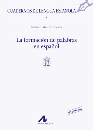 LA FORMACION DE PALABRAS EN ESPAÑOL