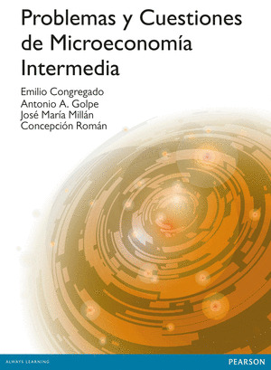 PROBLEMAS Y CUESTIONES DE MICROECONOMÍA INTERMEDIA (E-BOOK)