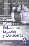 COMO MANTENER RELACIONES ESTABLES Y DURADERAS