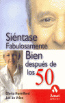 SIENTASE FABULOSAMENTE BIEN DESPUES DE LOS CINCUENTA