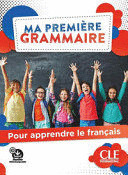 MA PREMIÈRE GRAMMAIRE - NIVEAUX A1/A2 - LIVRE + CORRIGES + AUDIO EN LIGNE