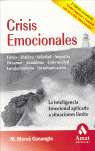 CRISIS EMOCIONALES (SEGUNDA EDICION REVISADA DE COMO SUPERAR Y CONVIVIR CON LAS CRISIS EMOCIONALES)