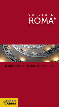 VOLVER A ROMA. GUIA DE VIAJE