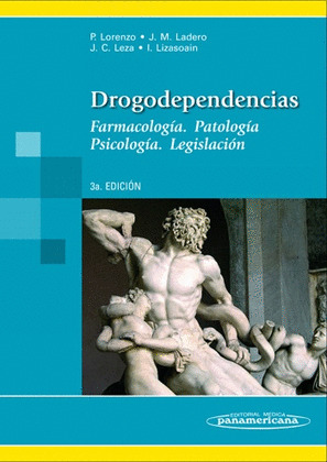 DROGODEPENDENCIAS, FARMACOLOGIA, PATOLOGIA PSICOLOGIA, LEGISLACION (3ª EDICION, 2009)