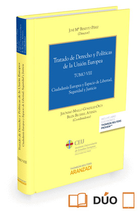 TRATADO DE DERECHO Y POLITICAS DE LA UNION EUROPEA (TOMO VIII) (PAPEL + E-BOOK)