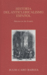 HISTORIA DEL ANTICLERICALISMO ESPAÑOL